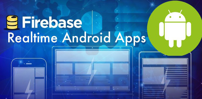 Clone ứng dụng Foody sử dụng Android và FireBase Realtime (Phần 1)