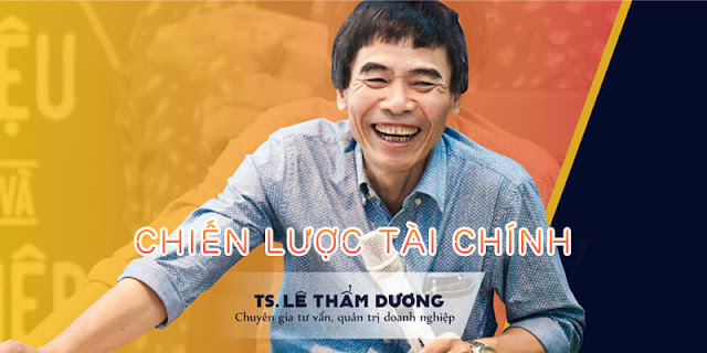 Ts. Lê Thẩm Dương – Chiến lược tài chính