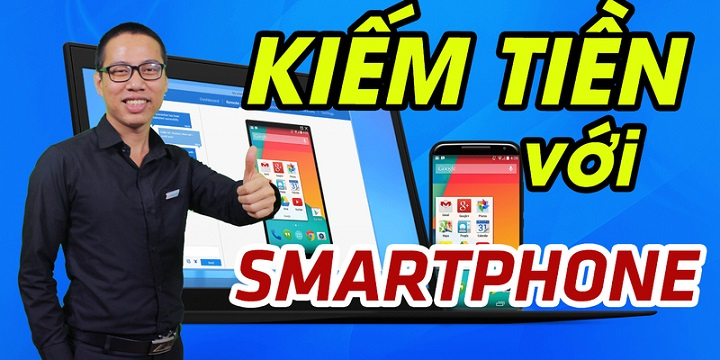 Bí quyết kiếm tiền với smartphone