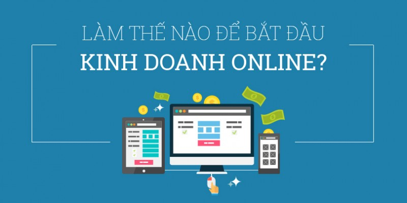 Bí quyết kinh doanh Online hiệu quả