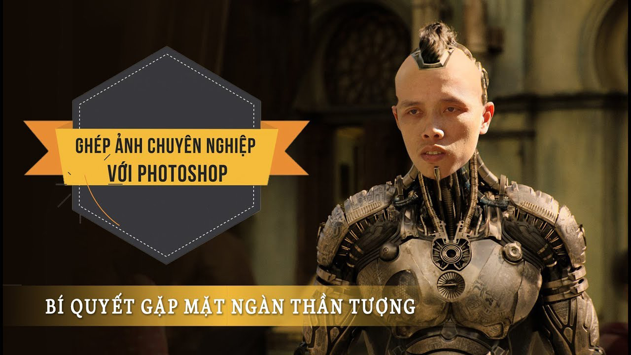 Ghép ảnh chuyên nghiệp với Photoshop - Huy Quần Hoa
