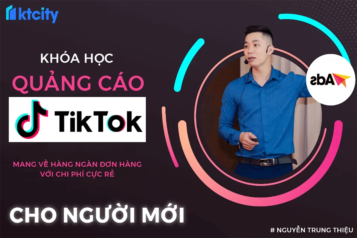 Quảng Cáo TikTok cơ bản cho người mới - Nguyễn Trung Thiệu