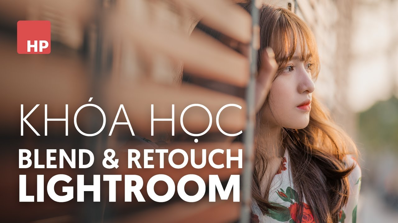 Video học Blend màu Lightroom