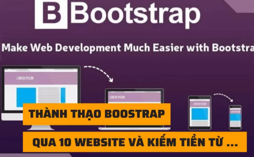 Thành thạo Bootstrap qua 10 website và kiếm tiền từ công việc Freelancer