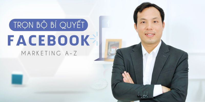 Trọn bộ bí quyết Facebook marketing