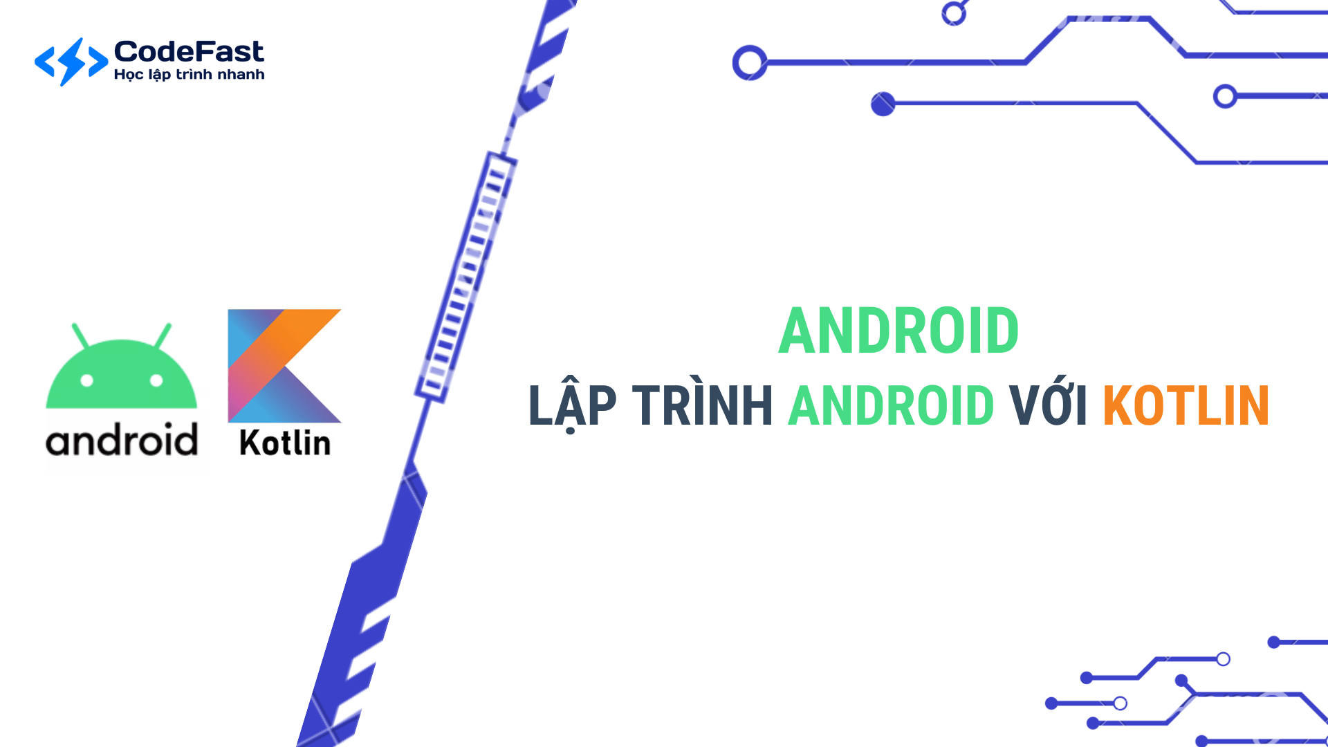Phát triển Android cho người mới bắt đầu với Kotlin