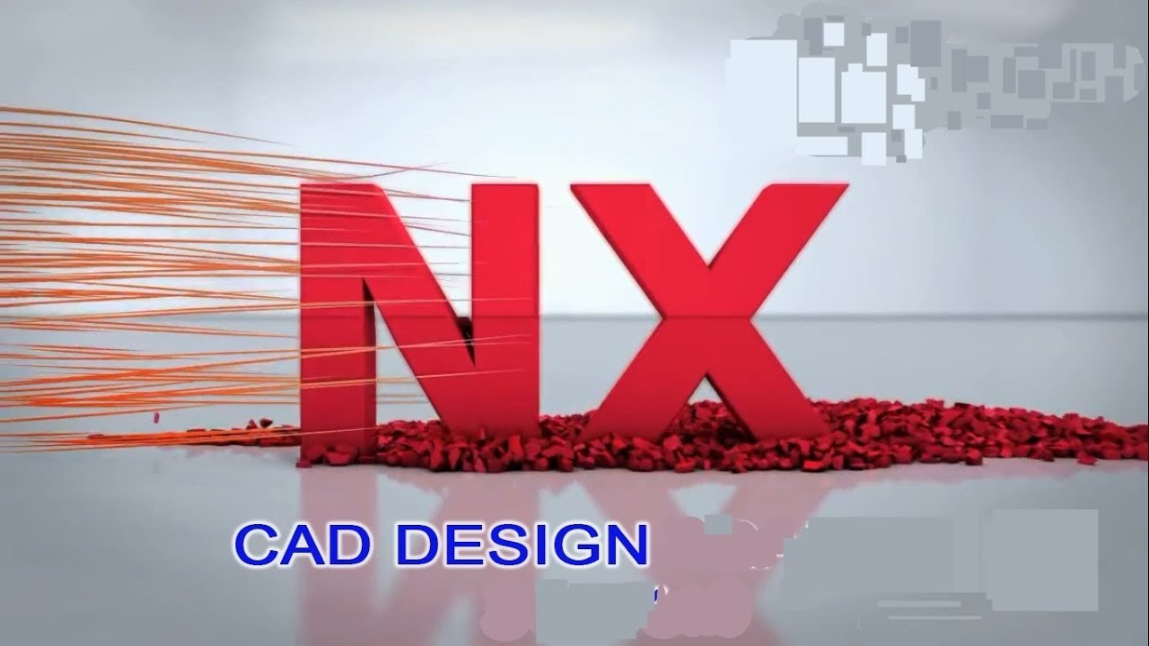 Làm chủ Thiết kế sản phẩm NX CAD Design A-Z