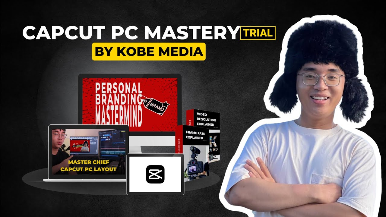 Khóa Học Capcut PC Mastery Mới Nhất By Kobe Media