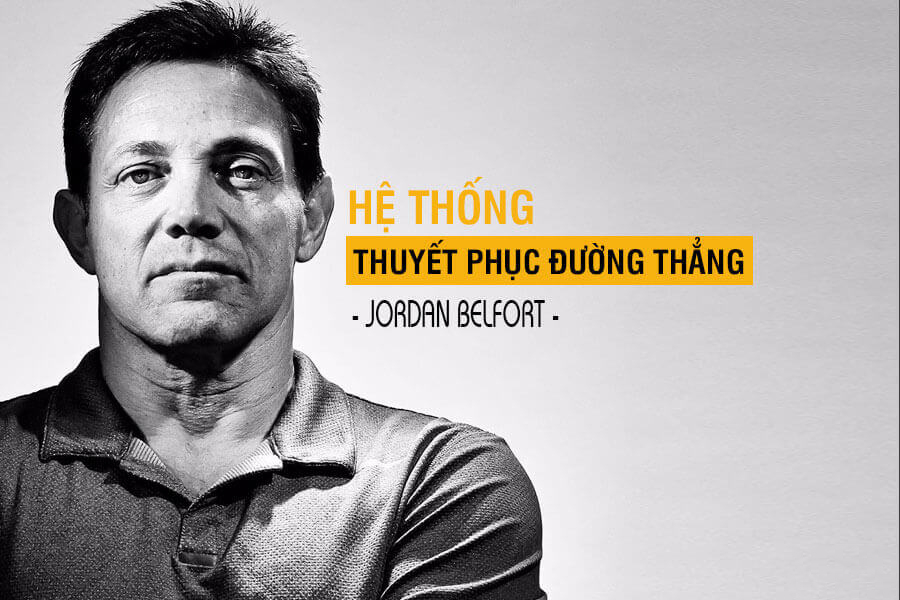 Hệ thống bán hàng đường thẳng – Jordan Belfort